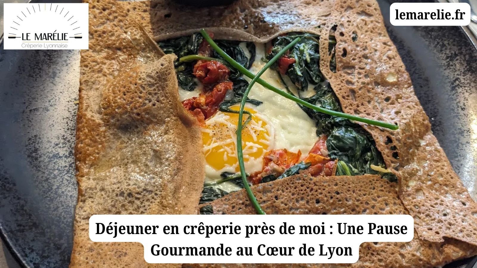 Déjeuner en crêperie près de moi : Une Pause Gourmande au Cœur de Lyon